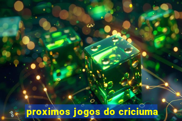 proximos jogos do criciuma